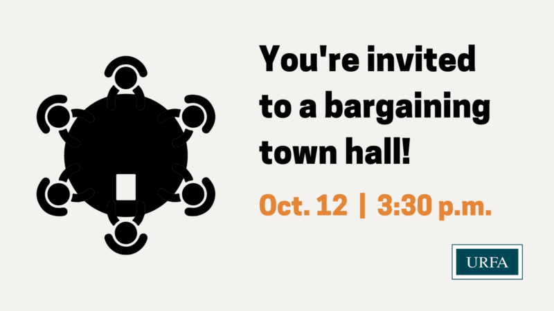 On the left is a graphic of a circular table with six people seated around it. On the right is text that says, "You're invited to a bargaining town hall! Oct. 12 | 3:30 p.m.". URFA logo bottom right corner.