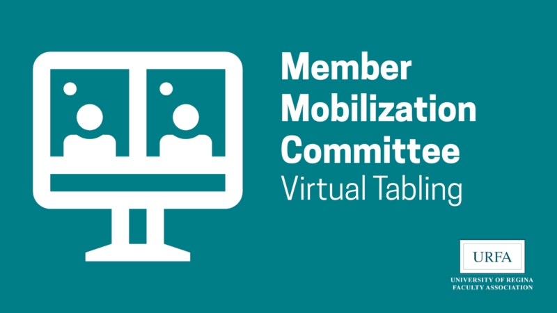 On the left is a graphic of a computer screen that is split in two. Each side has a graphic of a person, representing a virtual meeting. On the right text says, "Member Mobilization Committee Virtual Tabling." URFA logo bottom right.