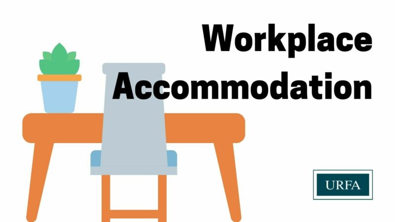 A graphic of a desk with a potted plant on it and an office chair fill is overlaid with text that says "Workplace Accommodation". The URFA logo is in the bottom right corner.